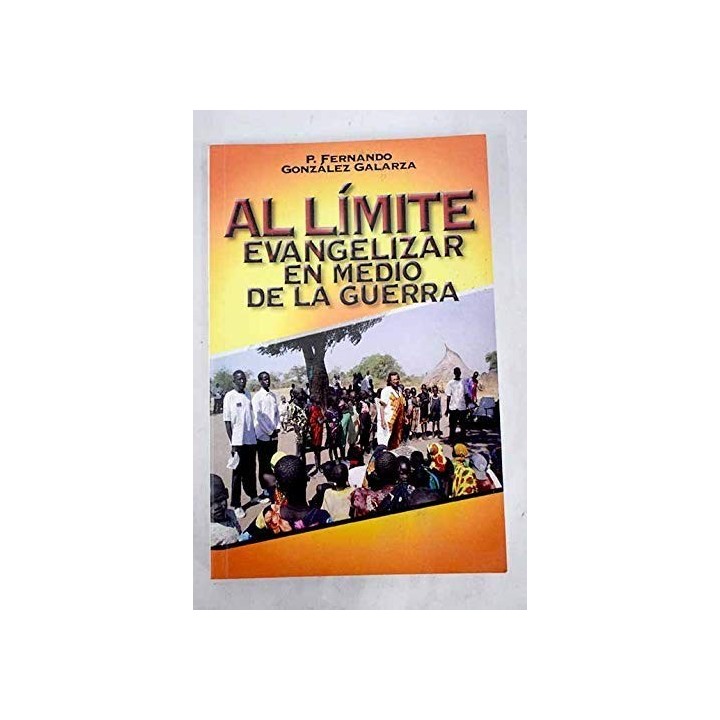 Al Limite. Evangelizar en medio de la Guerra.